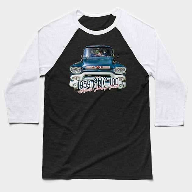 1959 GMC 100 Stepside Pickup Truck Baseball T-Shirt by Gestalt Imagery